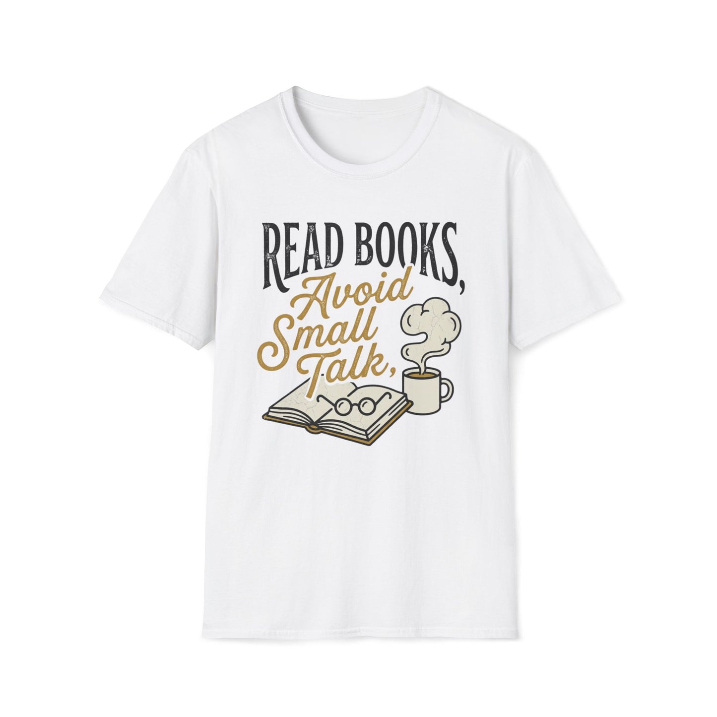 Read Books Avoid Small Talk T-Shirt