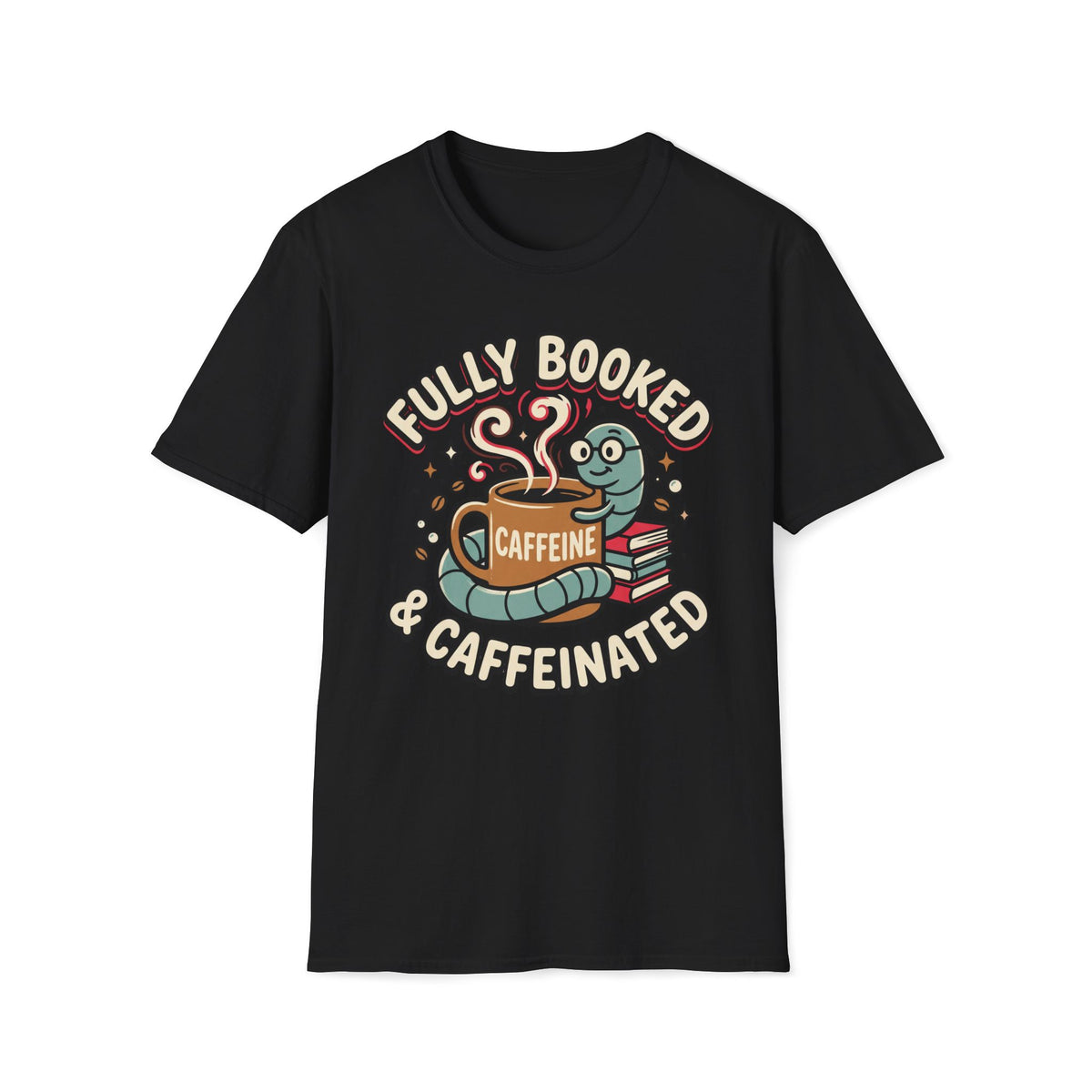 Fully Booked & Caffeinated T-Shirt