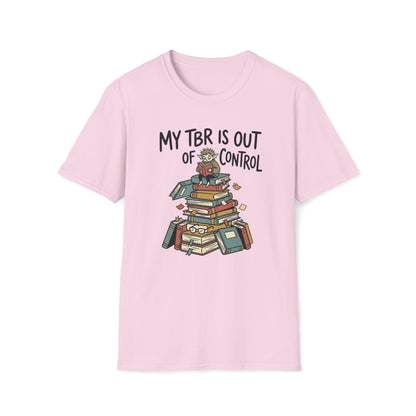 My TBR Is Out Of Control T-Shirt