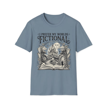 I Prefer My Worlds Fictional T-Shirt