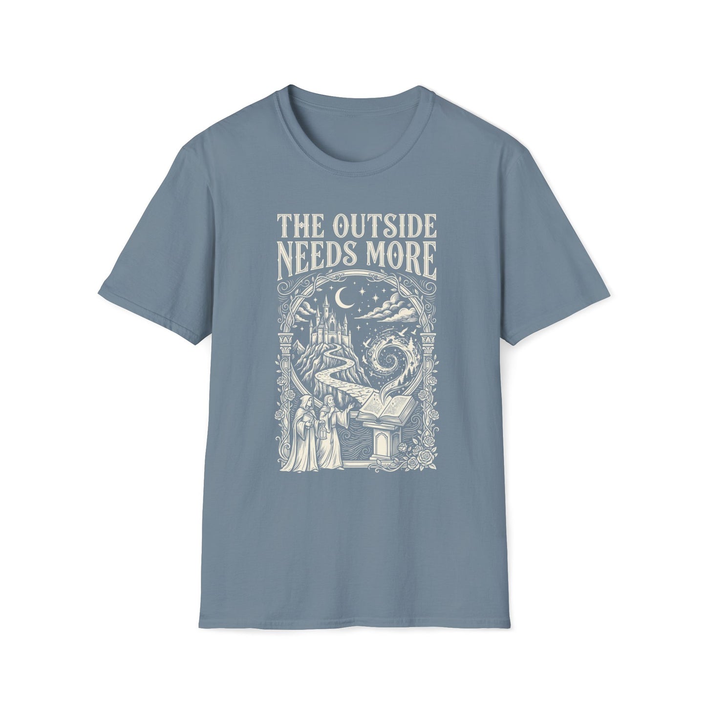 The Outside Needs More  T-Shirt