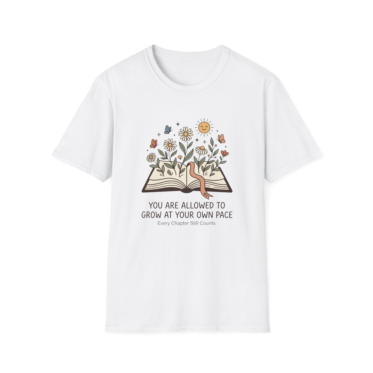 Grow At Your Own Pace T- Shirt