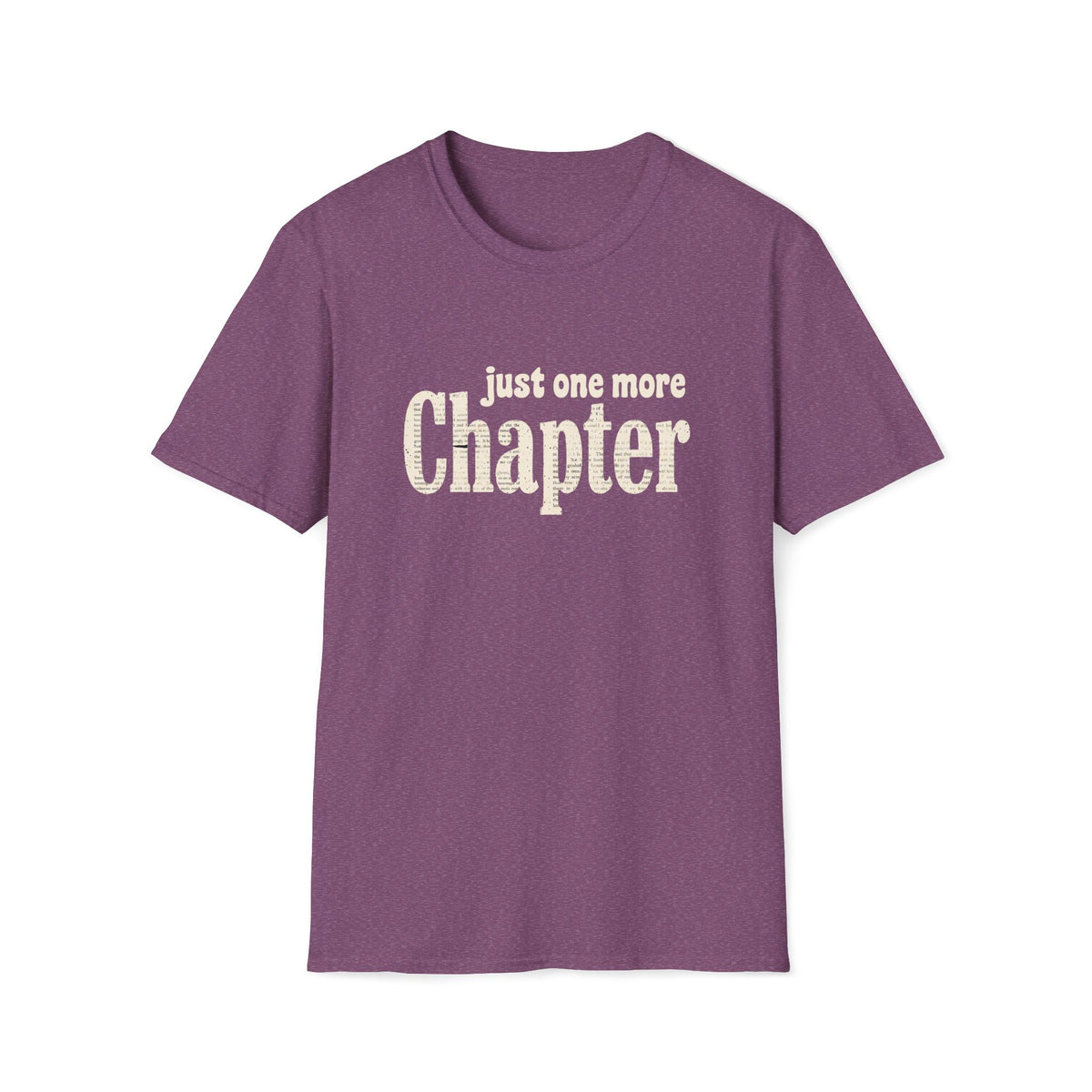 Just One More Chapter T-Shirt