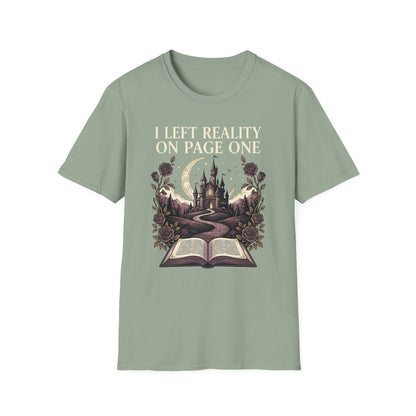 I Left Reality On Page One T- Shirt