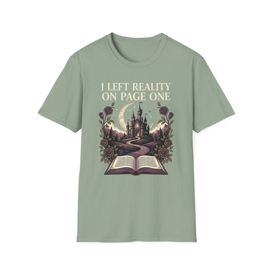 I Left Reality On Page One T- Shirt