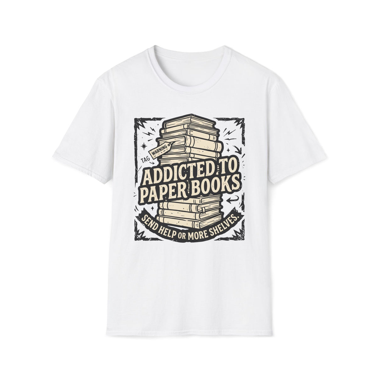 Addicted To Paper Books T-Shirt