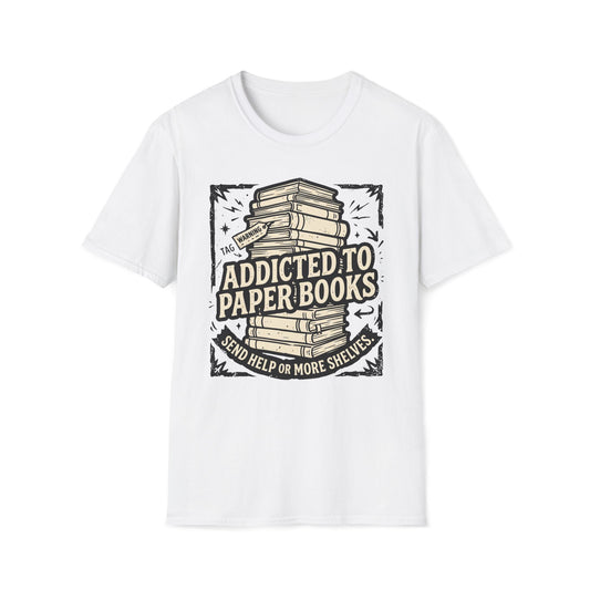Addicted To Paper Books T-Shirt