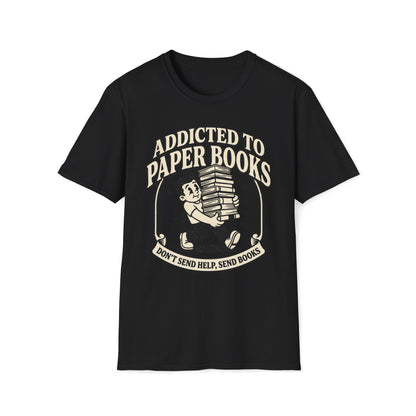 Addicted To Paper Books T-Shirt