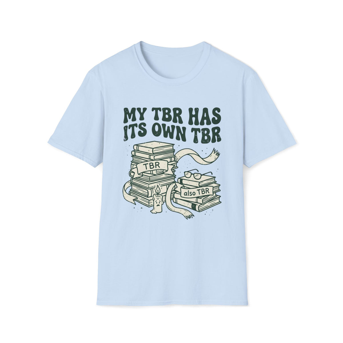 My Tbr Has Its Own TBR T-Shirt