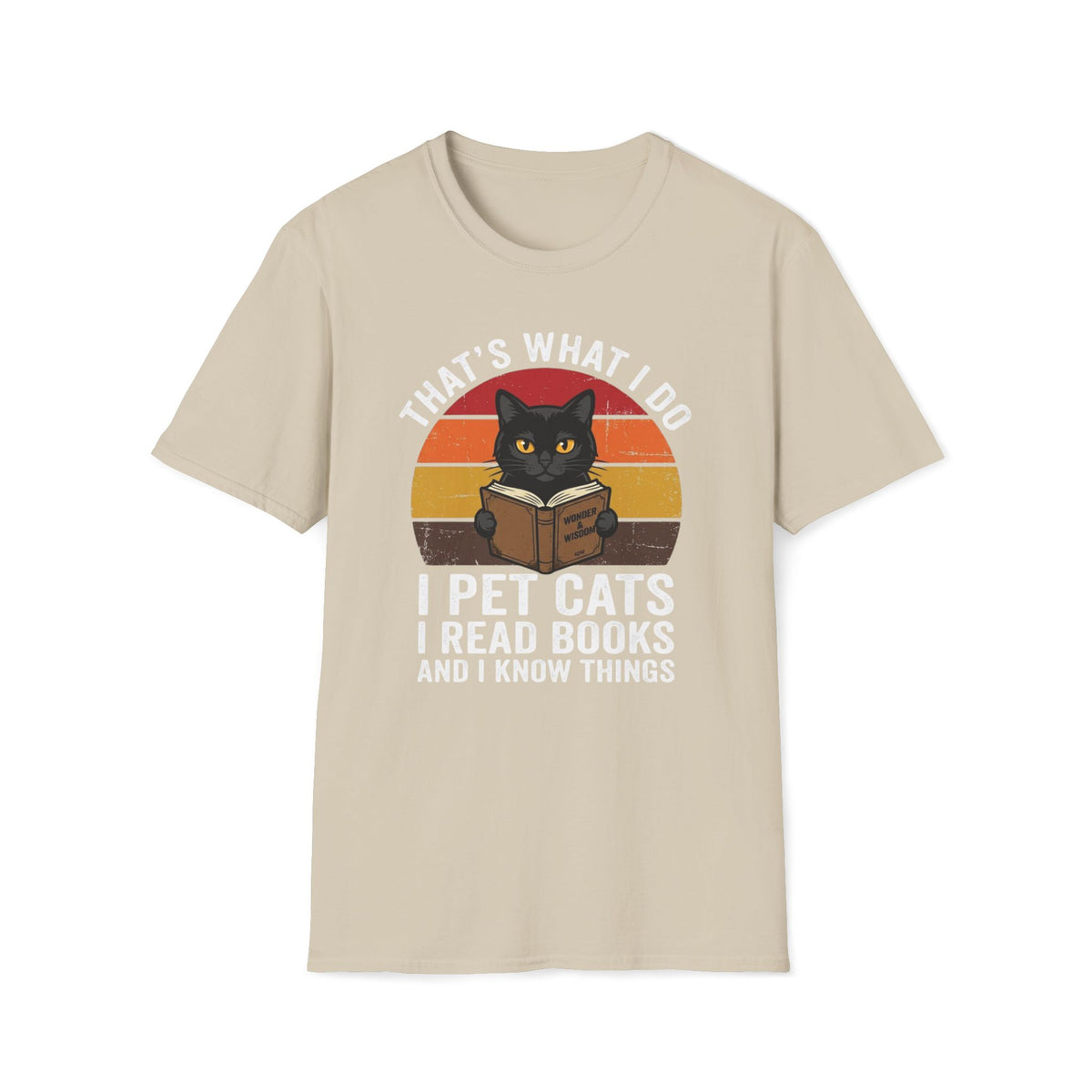I Pet Cats I Read Books And I Know Things T-Shirt