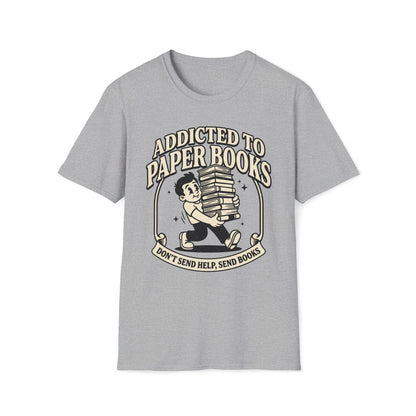 Addicted To Paper Books T-Shirt