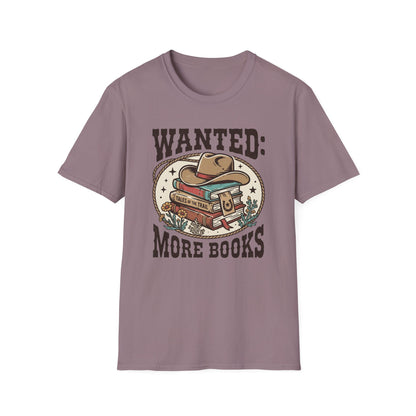 Wanted More Books T-Shirt