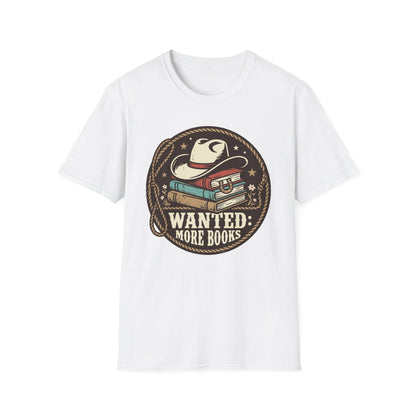Wanted More Books T-Shirt