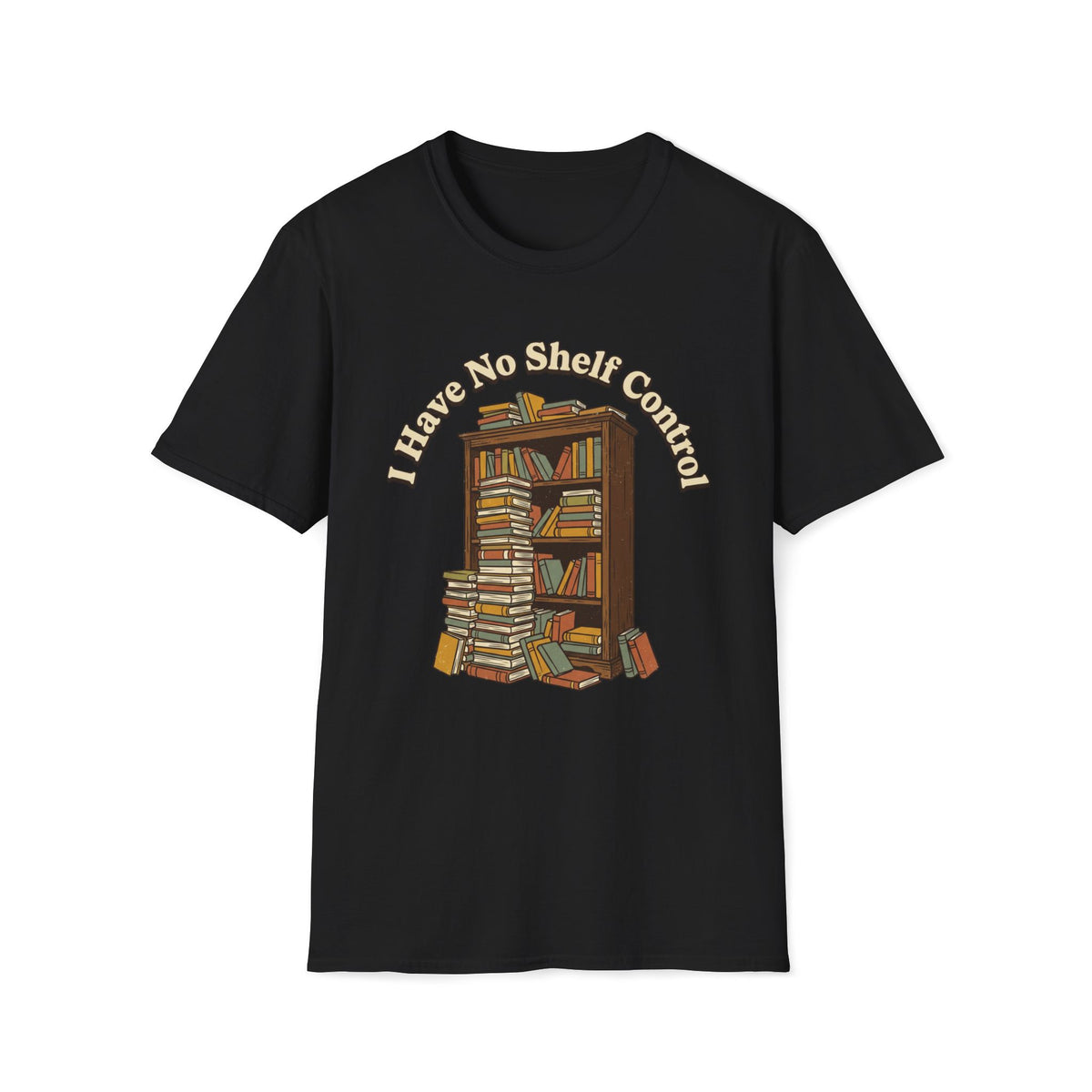 I Have No Shelf Control T-Shirt