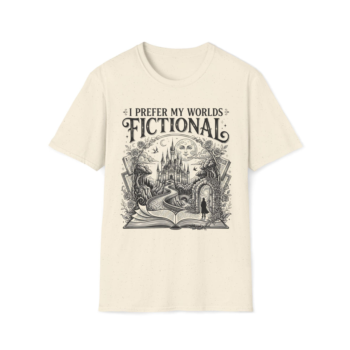 I Prefer My Worlds Fictional T-Shirt