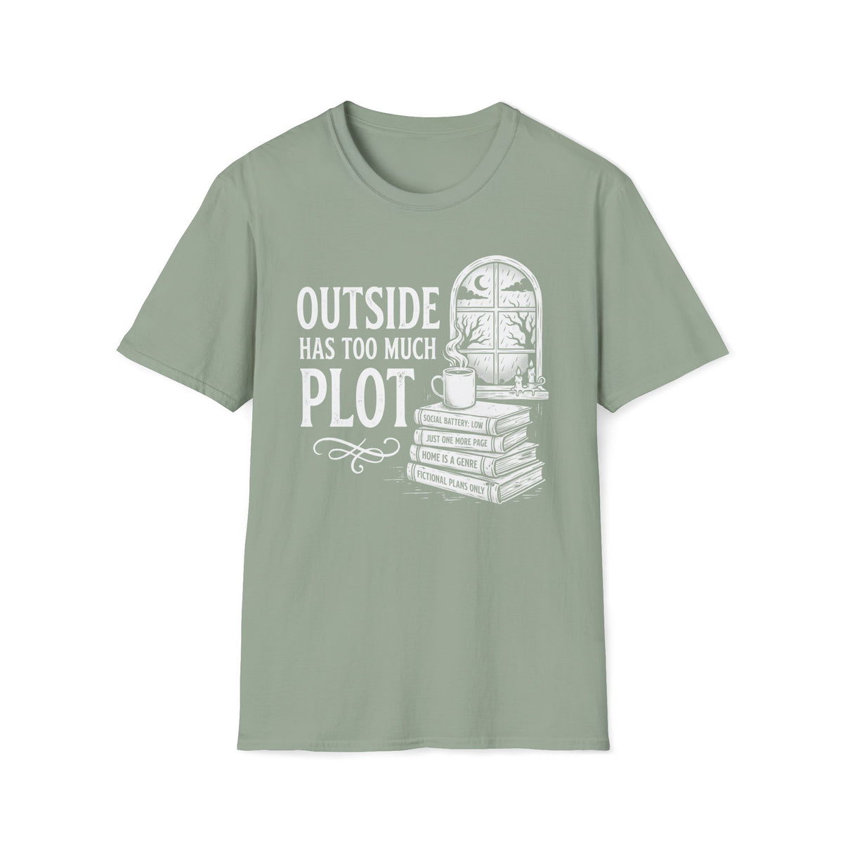 Outside Has Too Much Plot T-Shirt