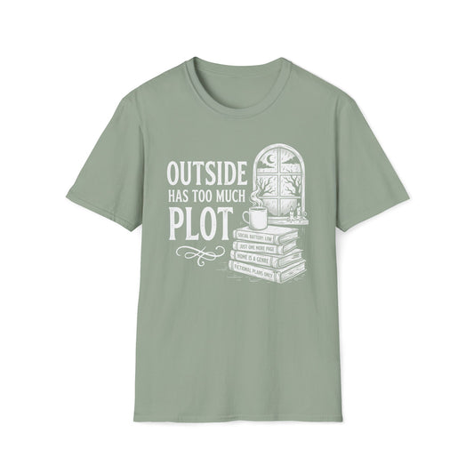 Outside Has Too Much Plot T-Shirt