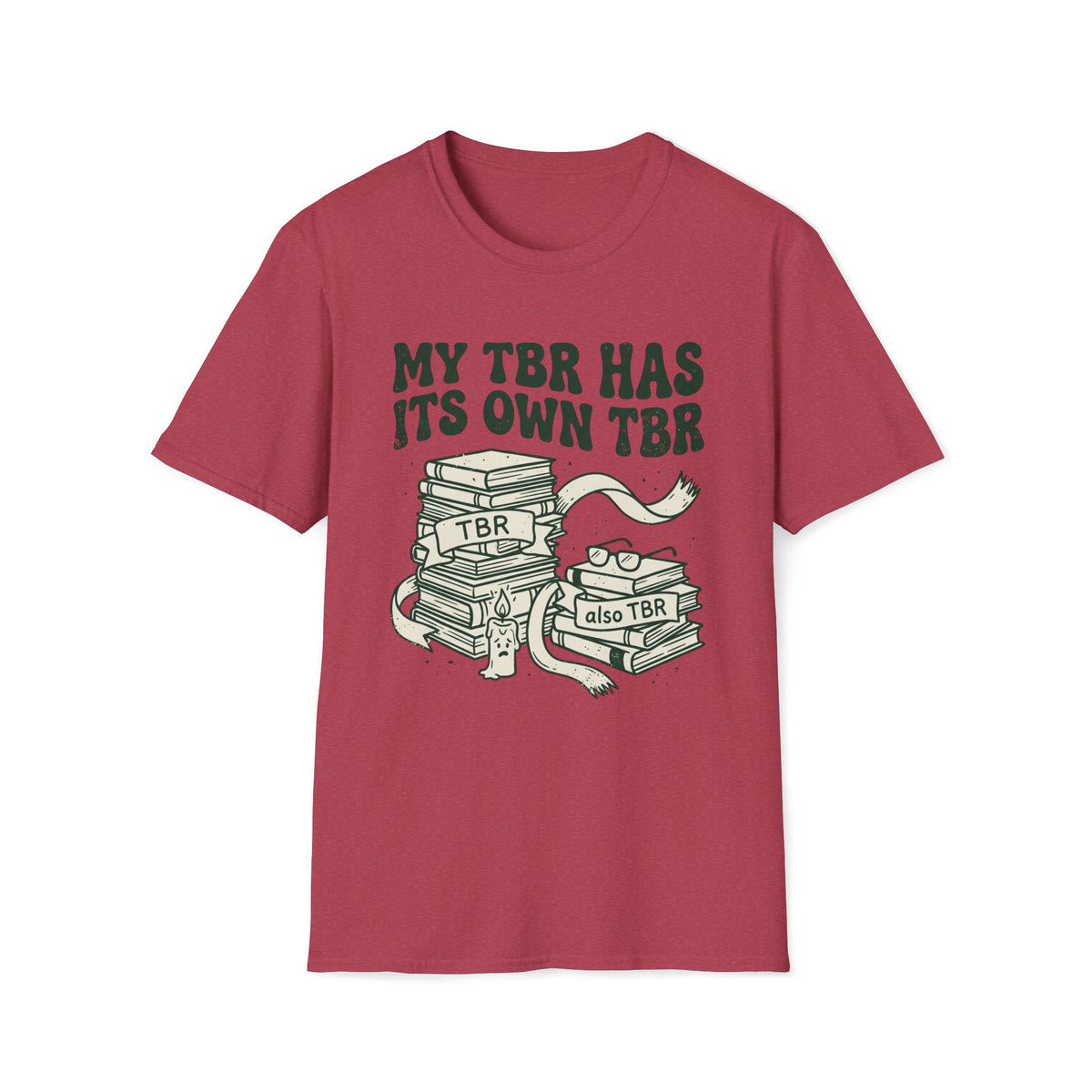 My Tbr Has Its Own TBR T-Shirt