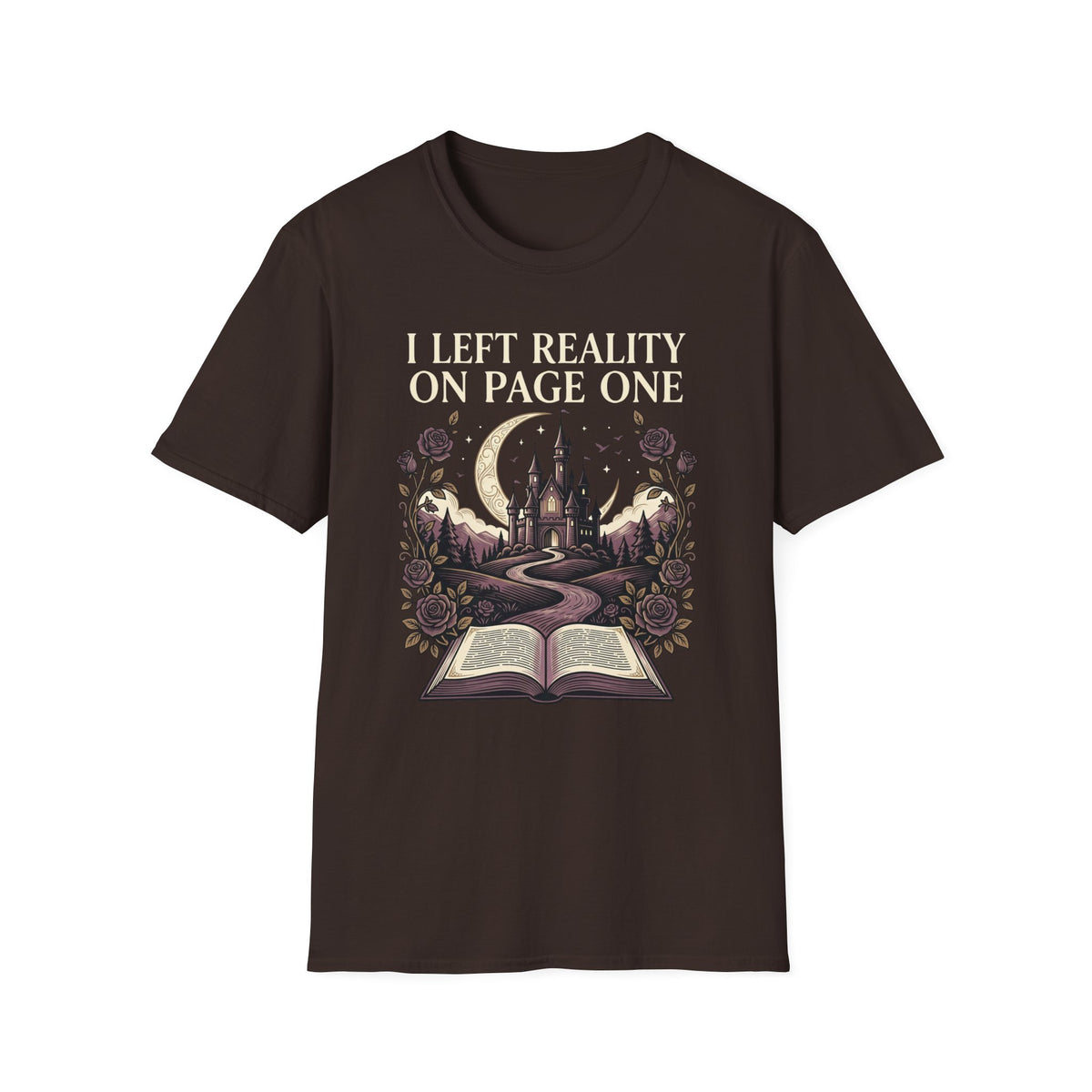 I Left Reality On Page One T- Shirt