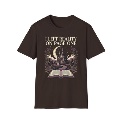 I Left Reality On Page One T- Shirt