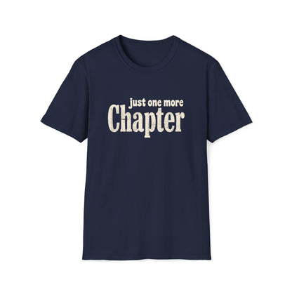 Just One More Chapter T-Shirt