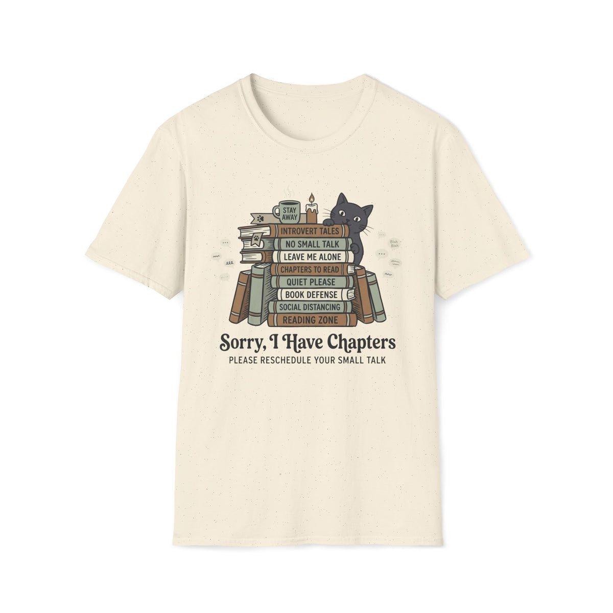 Sorry, I Have Chapters T-Shirt