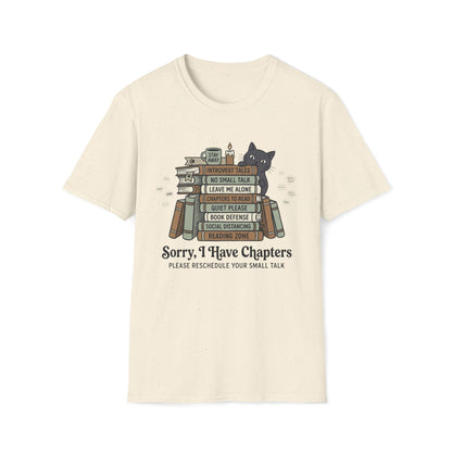 Sorry, I Have Chapters T-Shirt