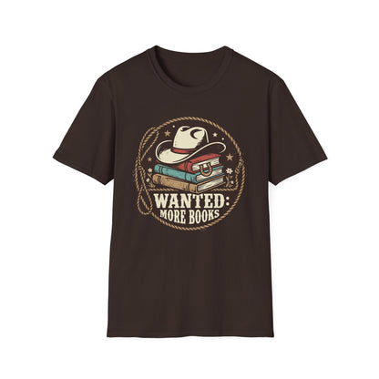 Wanted More Books T-Shirt