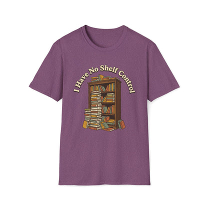 I Have No Shelf Control T-Shirt