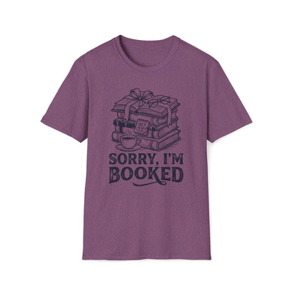 Sorry, I'm Booked T-Shirt