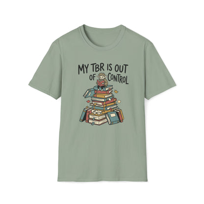 My TBR Is Out Of Control T-Shirt