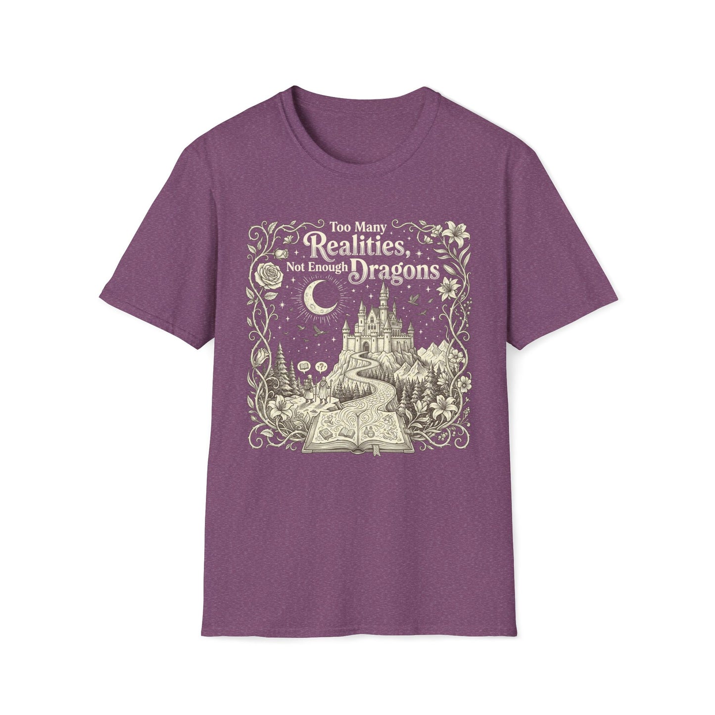 Too Many Realities Not Enough Dragons T-Shirt