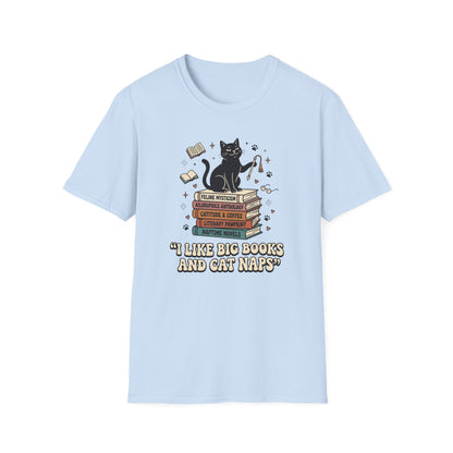 I Like Big Books And Cat Naps T- Shirt